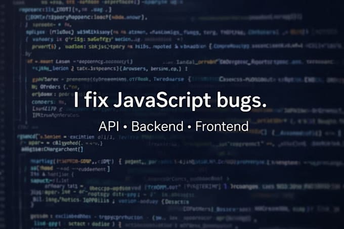 fix your javascript or API bug
