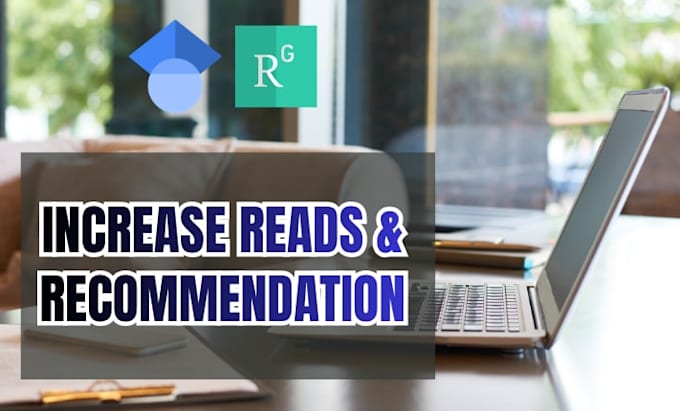 increase your reads and recommendations on researchgate