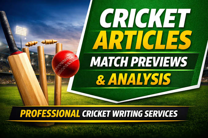 write SEO cricket articles, match previews, and analysis