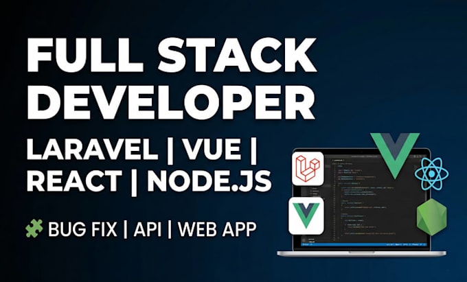 develop web application using laravel, vue, react, node js