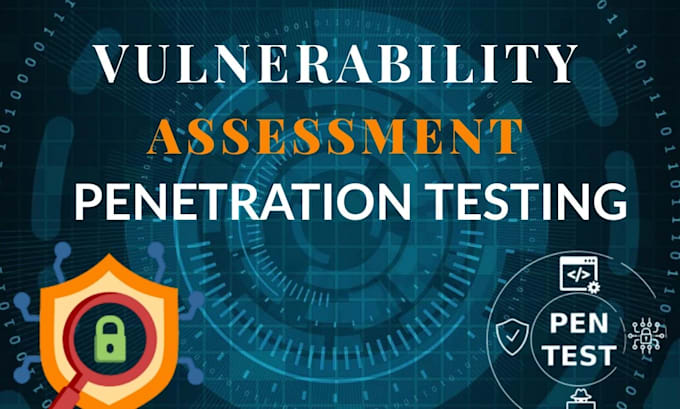do penetration testing and vulnerability assessment