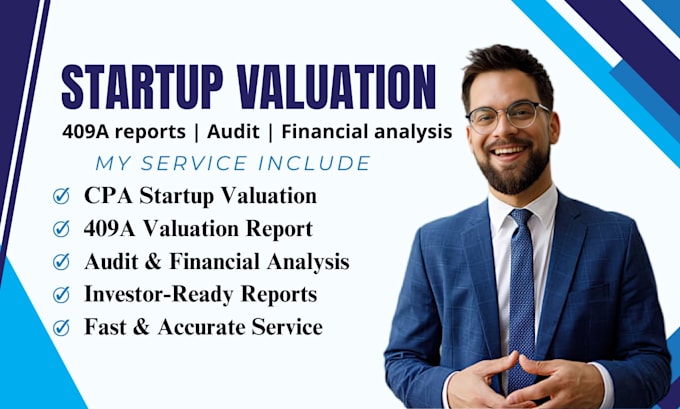 do CPA startup valuation, 409a valuation, audit report, and financial analysis