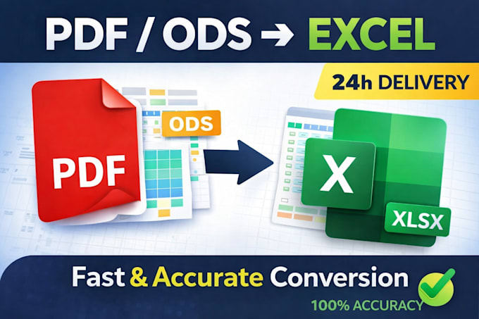 convert PDF and ods files into excel with 100 percent  accuracy