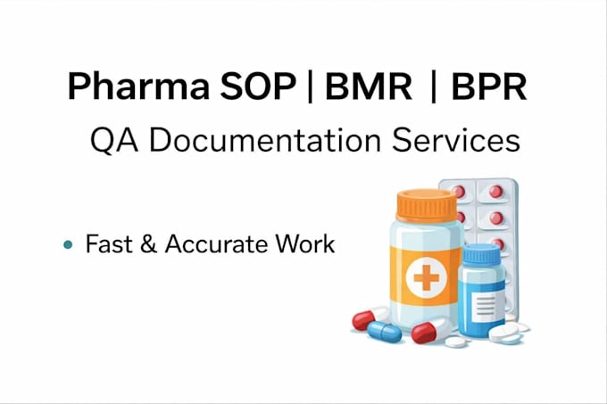 create sop, bmr, bpr and pharma QA documentation