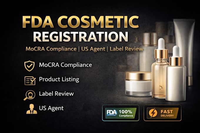 Fda cosmetic registration, mocra compliance, us agent and label review ...