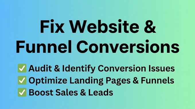 audit optimize fix website landing page funnel conversion issues boost sales
