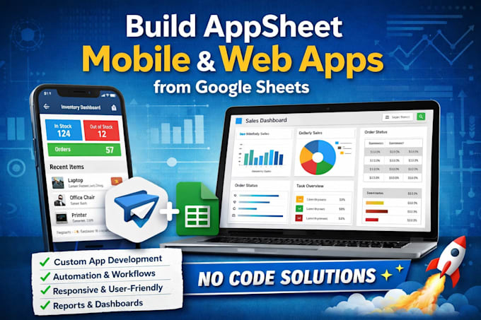 build and automate appsheet mobile apps from google sheets data