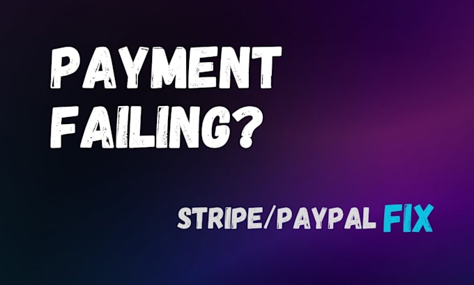 fix stripe or paypal not working and set up payments