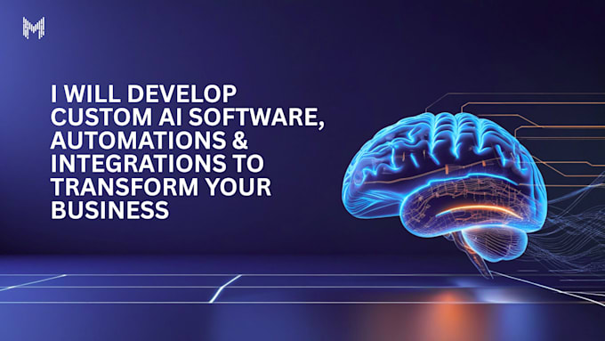 create custom ai software, automations and integrations