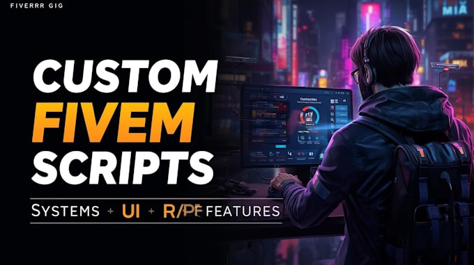 develop custom fivem scripts and systems for your gta rp server, fivem script