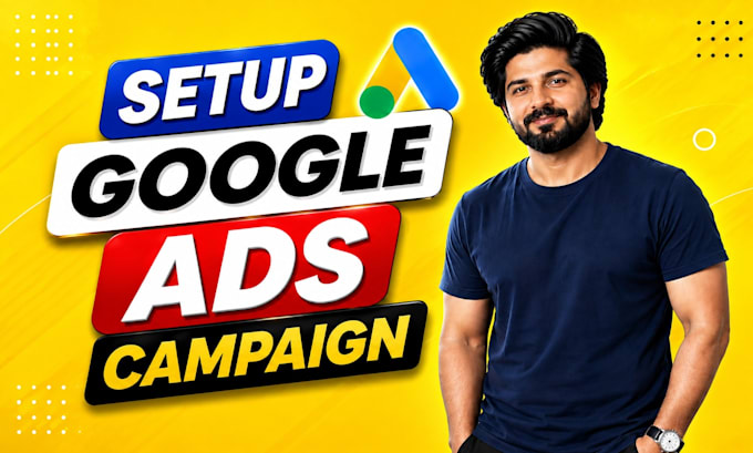 setup, manage and optimize your google ads