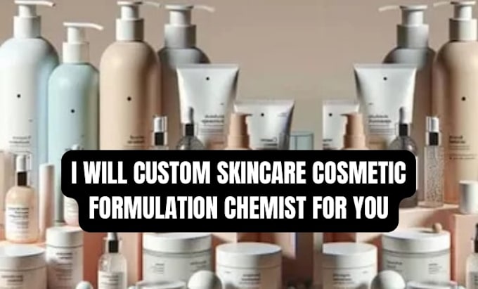 be your custom skincare cosmetic formulation chemist
