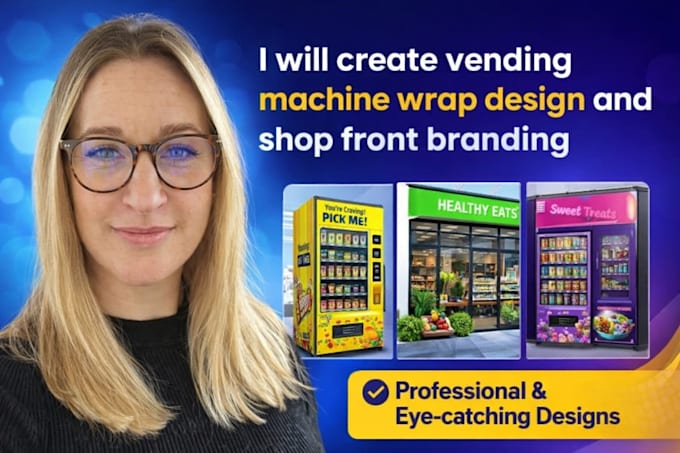 create vending machine wrap design and shop front branding