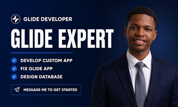 be your glide expert, glide developer, glide app, mobile app developer, glide