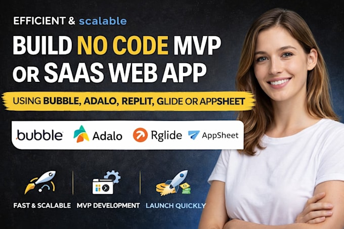 Build no code mvp or saas web app using bubble, adalo, replit, glide or ...