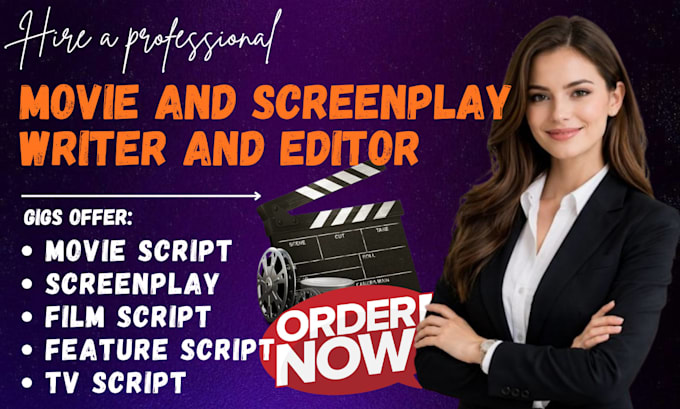 write and edit screenplay, movie script, film script screenwriting and tv script