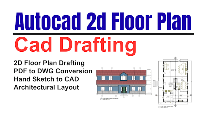 do autocad 2d floor plan drafting and PDF to cad conversion