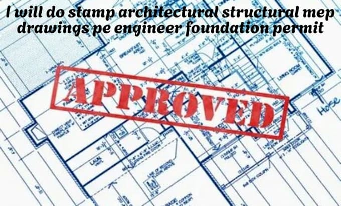 Do stamp architectural structural mep drawings pe engineer foundation ...