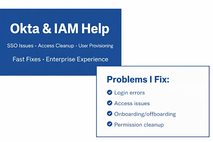 help with okta, iam, access cleanup, and sso troubleshooting