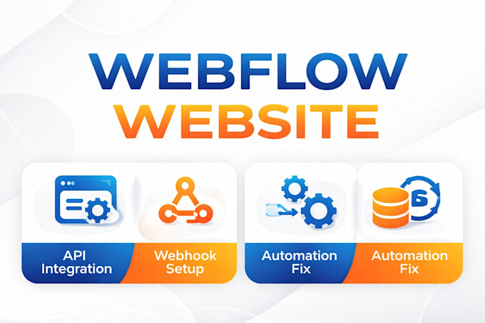 fix webflow website, api integration, bug fix, webhook setup and automation