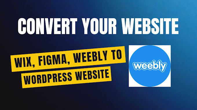 migrate website from drupal lovable weebly to wordpress or weebly redesign
