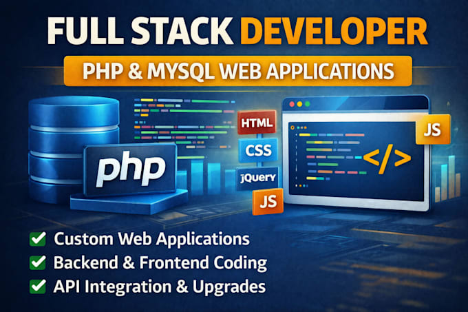 Develop custom php, mysql web applications as a full stack developer by ...