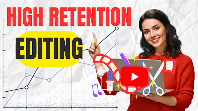 youtube video editing for high retention and audience growth