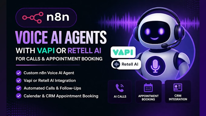 Build n8n voice ai agents with vapi or retell ai for calls appointment ...