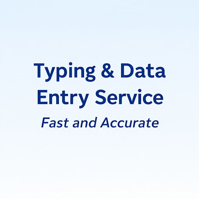 do typing, data entry and simple tasks for you