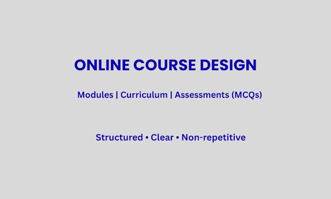 create structured online courses, modules and assessments