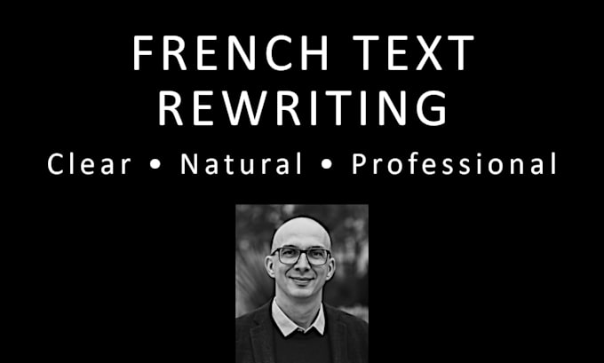 rewrite and improve your french text professionally