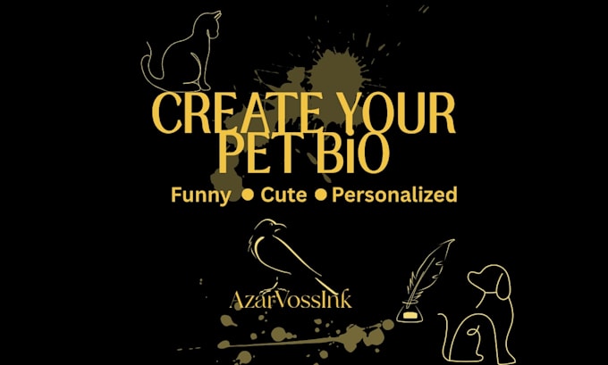 write a fun, unique and heartwarming bio just for your pet