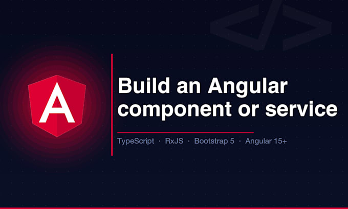 build an angular component, service or feature for your app