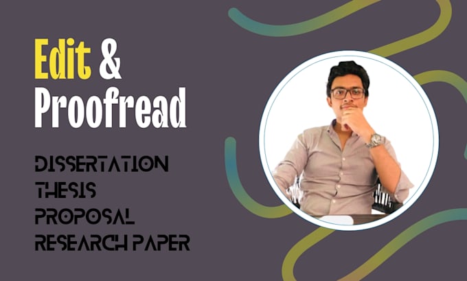 proofread and edit thesis, dissertation, and research proposal