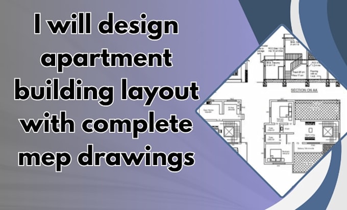 Design apartment building layout with complete mep drawings by Alex ...