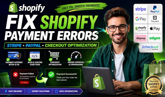 fix shopify payment gateway stripe paypal errors bugs and checkout optimization