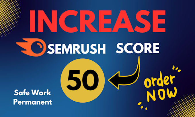 increase your semrush authority score anypoint to 50 plus