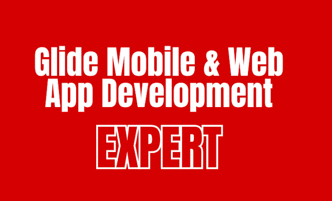 be your glide expert, glide development, app development, client portal