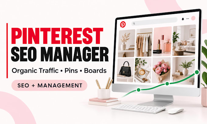 be your pinterest marketing manager for SEO and organic traffic