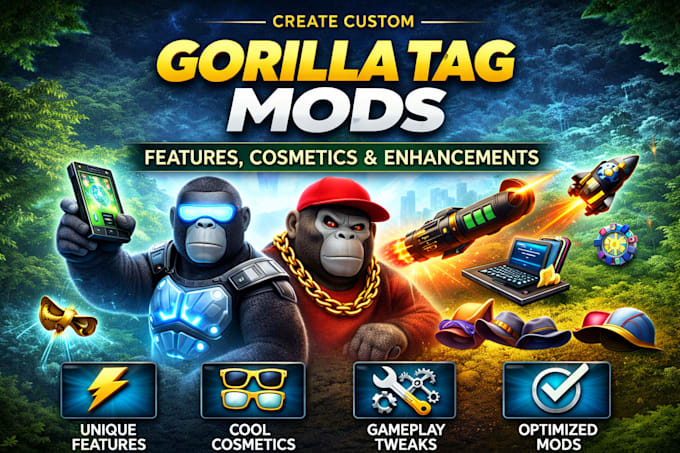 create custom gorilla tag mods features, cosmetics and gameplay enhancements