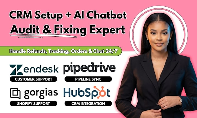 setup zendesk gorgias customer ai chatbot support hubspot CRM pipedrive expert