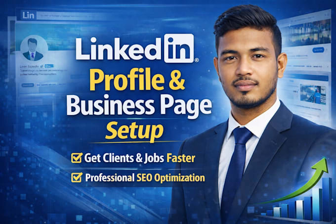 Set up and optimize linkedin business page and personal profile by ...