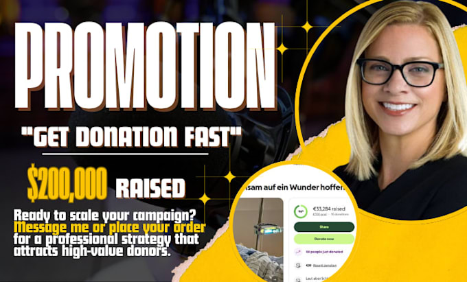promote your gofundme to get real donors and supportive fast