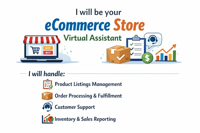ecommerce store virtual assistant handle listings, orders, customer care, report