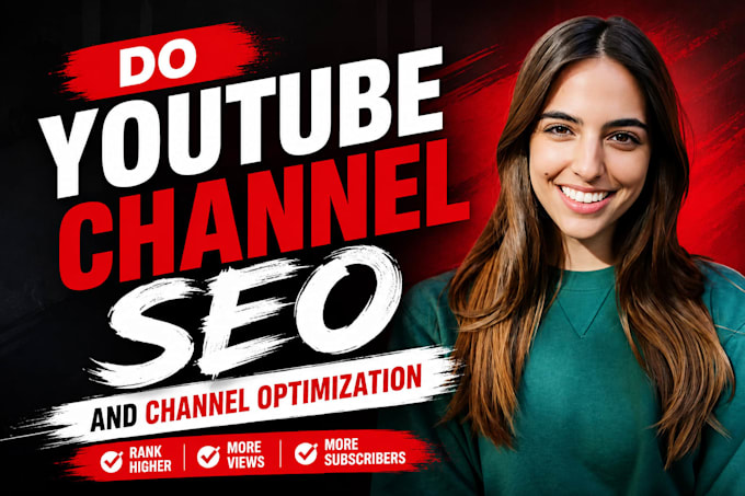 do youtube video SEO and channel optimization