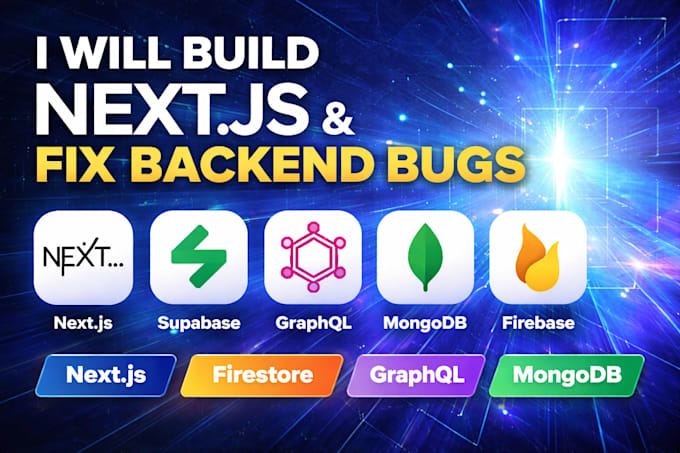Build in next js fix bugs supabase graphql mongodb firebase backend ...