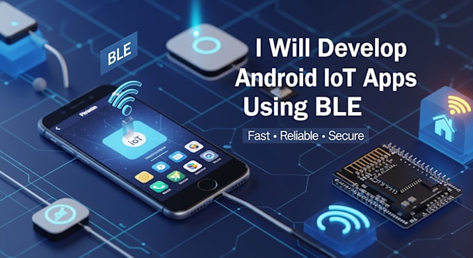 develop smart android iot apps using ble