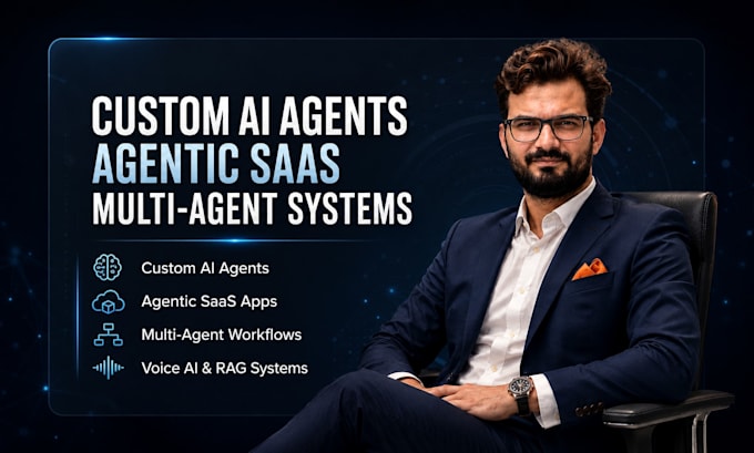 develop custom ai agents, agentic saas, and multi agent systems