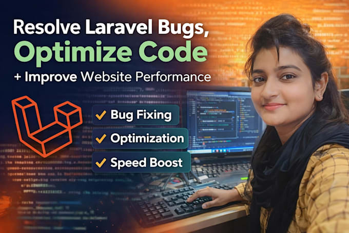 resolve laravel bugs, optimize code, and improve website performance