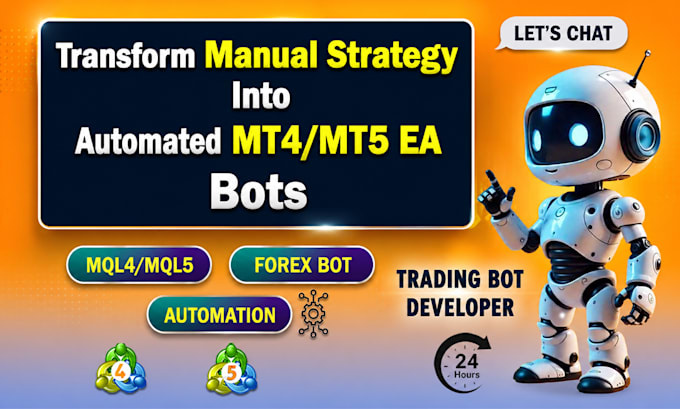 build a custom mt4 mt5 expert advisor ea bot